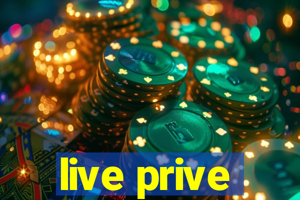 live prive